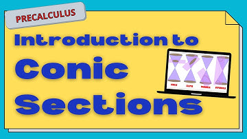 Introduction to Conic Sections