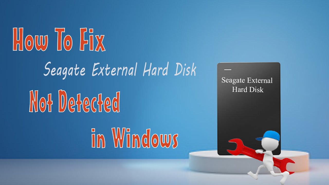 How To Fix Seagate External Hard Disk Not Detected In Windows