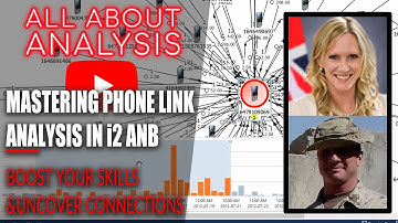 Mastering Phone Link Analysis in i2 Analyst Notebook: Boost Your Skills & Uncover Hidden Connections