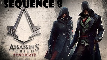 Assassin Creed Syndicate Sequence 8 : The Joys of Freedom  Sequence 9  Steal Invitation
