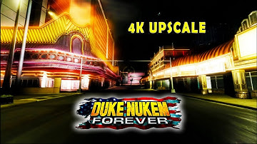 Duke Nukem Forever 2006 Footage 4K 60FPS UPSCALE