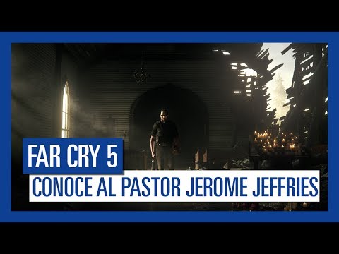 Far Cry 5 - Conoce al Pastor Jerome Jeffries
