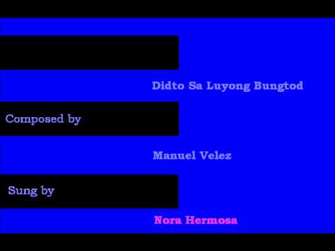 Nora Hermosa: Didto Sa Luyong Bungtod
