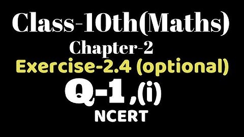 Class 10 Maths exercise 2.4 Q1(i) polynomials NCERT, VKS Maths X, Chapter 2, CBSE, optional