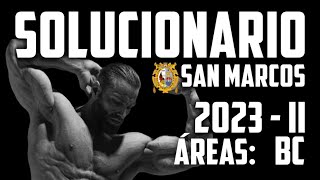 ✨SOLUCIONARIO✍ San Marcos 2023 II 📢 Áreas BC