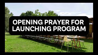 Opening Prayer for Launching Program