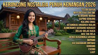 🎶 FULL ALBUM Keroncong 2026 | Lagu Jadul Terpopuler yang Bikin Kenangan Lama Hidup Kembali(cover)