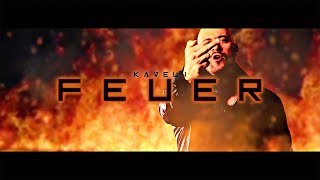 Kaveli - Feuer (Official 4K Video)