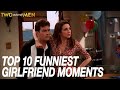 Top 10 Funniest Girlfriend Moments! | Two and Half Men