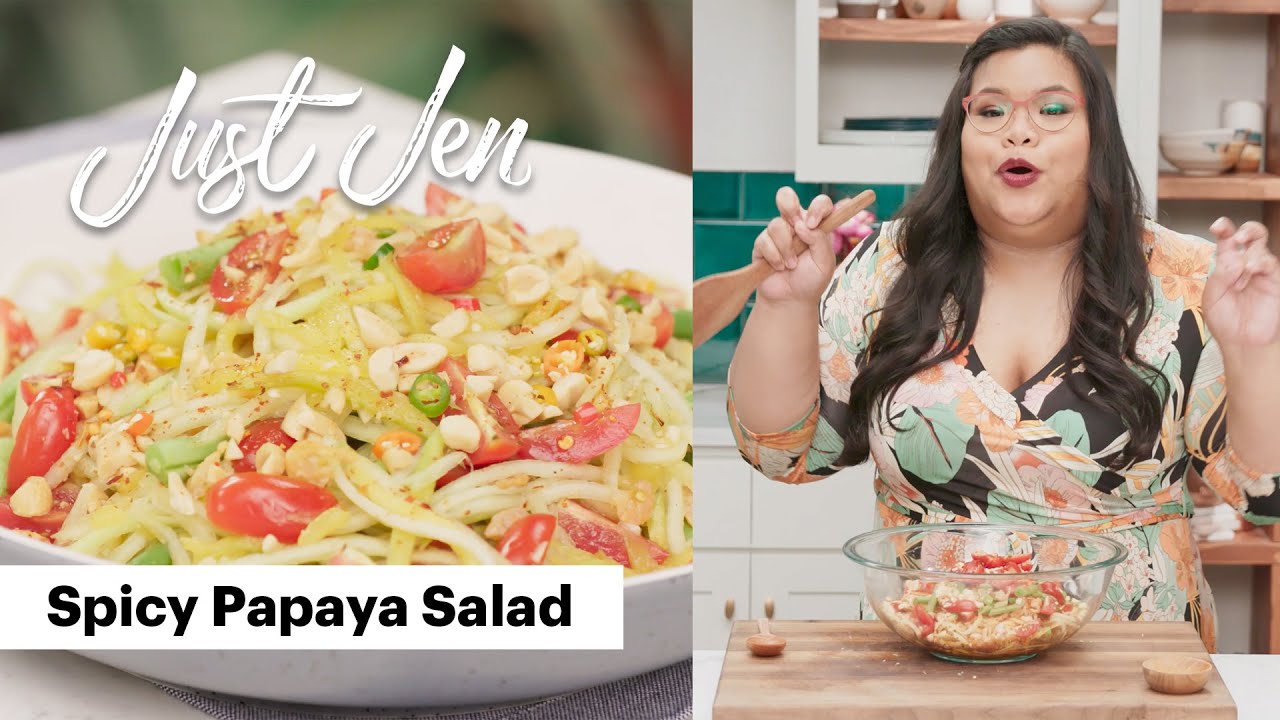 This Spicy Papaya Salad Will Steal the Show | Just Jen | Tastemade