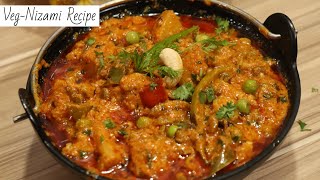 Restaurant mai Khai Jane Wali Veg-Nizami | Veg-Recipe |Sabse Tasty Sabse Easy | Authentic Veg-Nizami