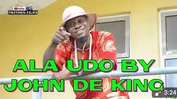 Ala Udo mp4 by JohnDeKing @zeemusiccompany @YouTube Directed by CHIMA MARCEL