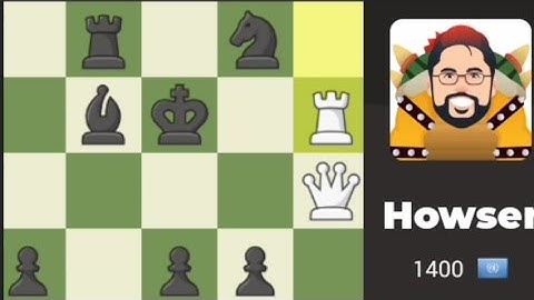 chess.com how to beat Howser