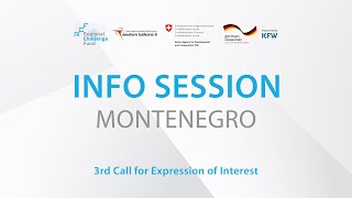 Info Session Montenegro - The Third Call for Expression of Interest - Regional Challenge Fund