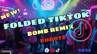 NEW_FOLDED_BOMB_TIKTOK REMIX 2025 DJ JAN JAN BEATS REMIX 🇵🇭