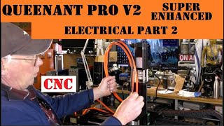 Part 9 QueenAnt PRO V2 Super  Enhanced CNC Router running the machine electrical  wiring Part 9