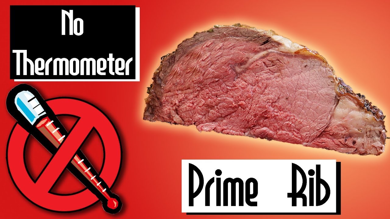 No Thermometer Prime Rib 