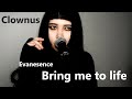 Evanescence  bring me to life metal cover by clownus