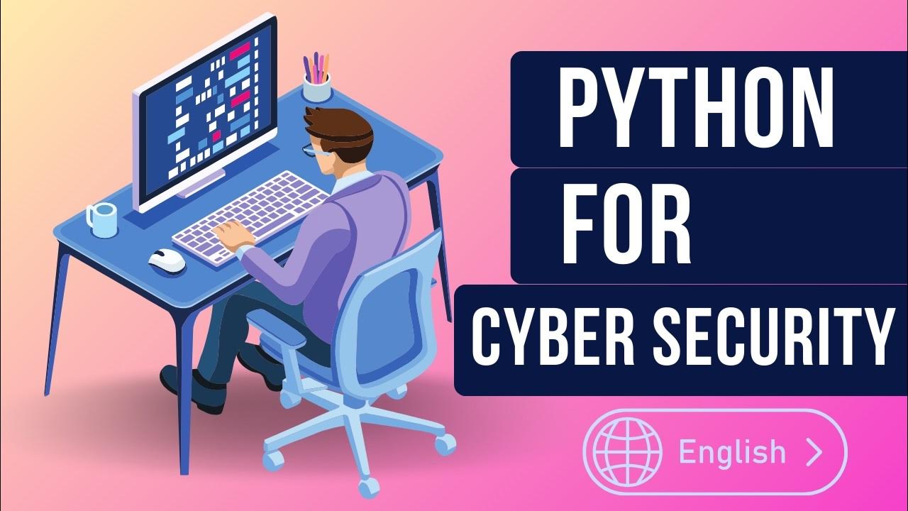 [English] - Python for Cybersecurity - Course Overview, Introduction ...