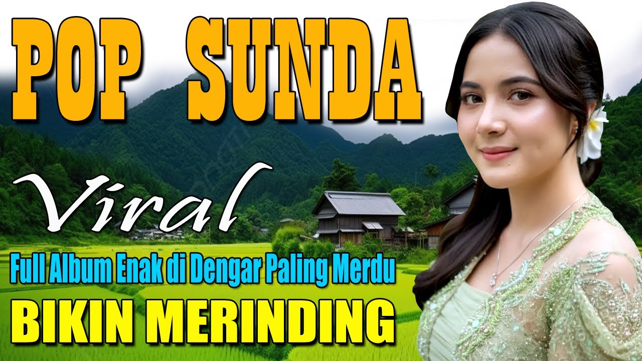 POP SUNDA LAWAS TERVIRAL FULL ALBUM PALING MERDU ENNAK DI DENGAR BIKIN ...