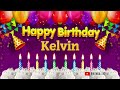 Kelvin Happy birthday To You - Happy Birthday song name Kelvin 🎁