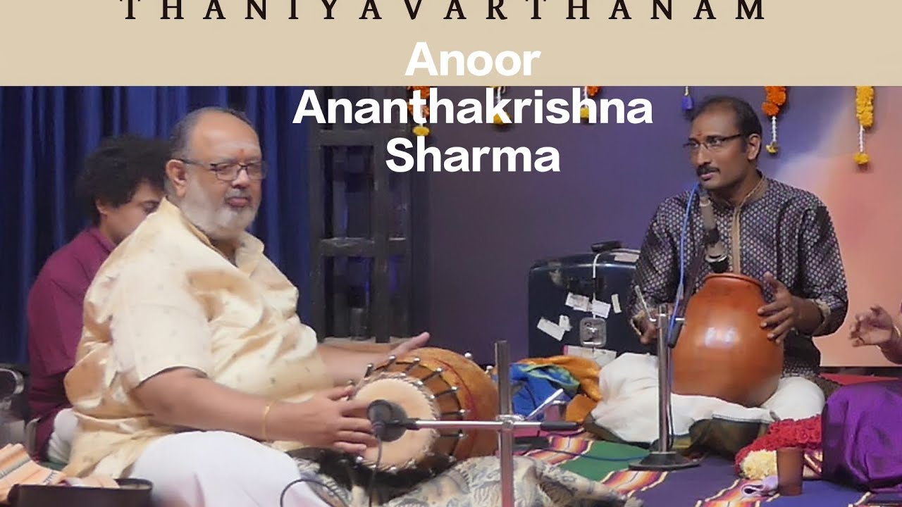 THANIYAVARTHANA || Vidwan Anoor Ananthakrishna Sharma Banglore