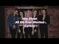 Hey Violet || All We Ever Wanted || (Lyrics)