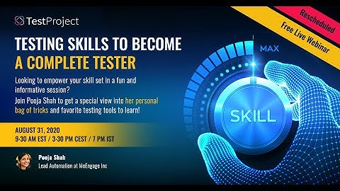 [Webinar Recording] 5 Testing Skills to Become a Complete Tester