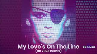 Dead Or Alive - My Love's On The Line (dB 2023 Remix)