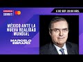 MARCELO EBRARD: México ante la nueva realidad mundial | Expansión Summit 2021