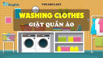 TỪ VỰNG TIẾNG ANH | giặt quần áo | washing clothes vocabulary | TBA English