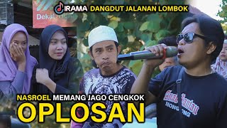 NASROEL KEREN SEKALI NYANYI OPLOSAN VERSI COVER DANGDUT JALANAN IRAMA DOPANG