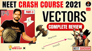 Vector Class 11 Physics One Shot #3 | Crash Course NEET 2021 | NEET Physics | Sachin sir