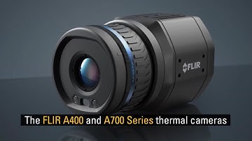 Meet the new FLIR A400 A700™ Series Fixed Mount Thermal Imaging Cameras