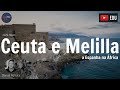 Ceuta e Melilla, a Espanha na África - Dani News (20/07/2020)
