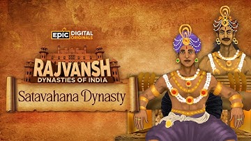 Satavahana Dynasty | Rajvansh: Dynasties Of India | Full Episode | Indian History | Epic