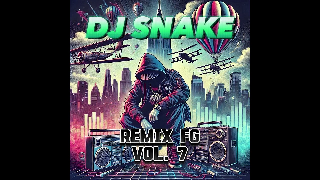 DJ Snake - Remix FG Vol. 7 - Mixtape - Radio FG - YouTube
