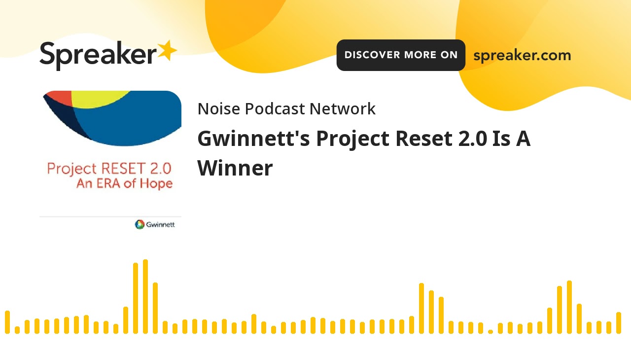 Gwinnett s Project Reset 2 0 Is A Winner YouTube Gwinnett s Project Reset 2 0 Is A Winner YouTube
