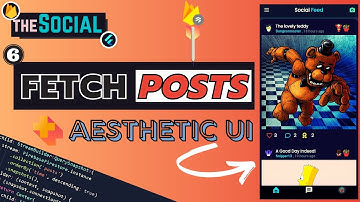 theSocial #6 - Fetch Posts | Flutter Social Media App With Backend | Flutter Social Media App