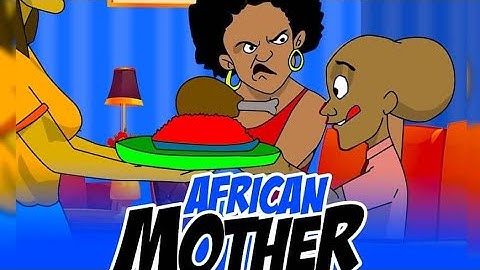 AFRICAN Mothers (What happens when you accept food in a neighbour