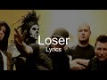 Limp Bizkit - Loser (Lyrics)