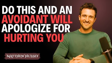 Do This And An Avoidant Will Apologize For Hurting You || Matthew Hussey || Avoidants_Advice