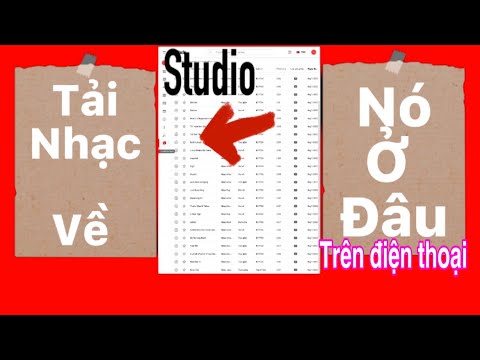 Tải nhạc từ studio YouTube về thì nó nằm ở đâu trên điện thoại ?