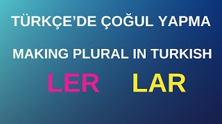 Making plural in Turkish with examples. For Beginners. Plural suffixes in Turkish (LER - LAR)