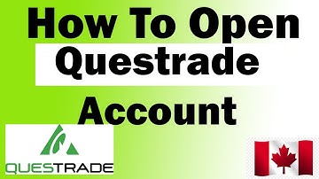 How To Open A Questrade Account 2021 | Stock Market Trading & Investing