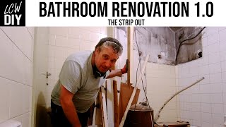 Stripping out a Bathroom - Bathroom Renovation 01 - DIY Vlog #15 by LCW DIY 7,684 views 5 years ago 13 minutes, 30 seconds
