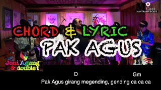 CHORD & LYRIC - 'PAK AGUS' - (JONI AGUNG & DOUBLE T)