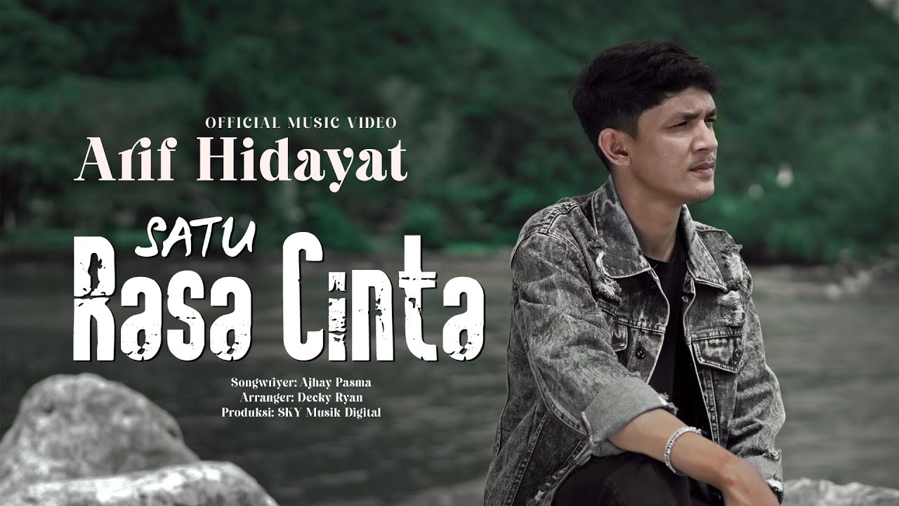 Arif Hidayat - Satu Rasa Cinta (Official Music Video) - YouTube