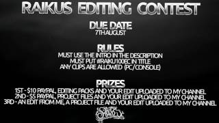 [DISCONTINUED DUE TO YOUTUBE DELETING SUBSCRIBERS] Raikus' Editing Contest! #Raiku100EC