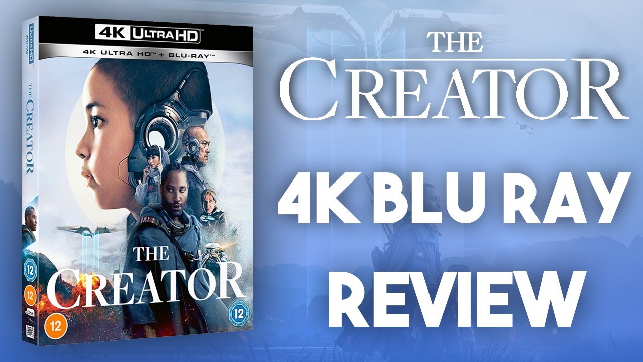 The Creator (2023) 4K Blu Ray Review 